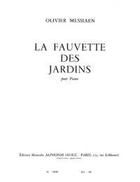 Olivier Messiaen — La Fauvette des Jardins pour Piano