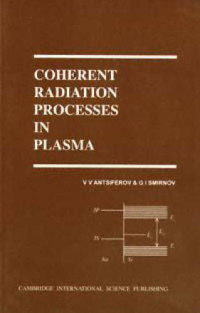 Antsiferov V.V., Smirnov G.I. — Coherent Radiation Processes in Plasma