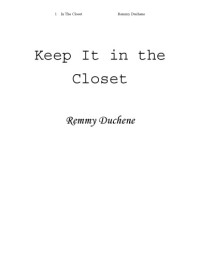 Duchene, Remmy — Keep It In the Closet