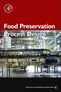 Dennis R. Heldman — Food Preservation Process Design