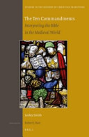 Lesley Smith — The Ten Commandments: Interpreting the Bible in the Medieval World