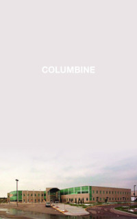 Dave Cullen — Columbine