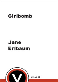 Janice Erlbaum — Girlbomb