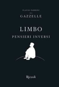 Gazzelle, Flavio Pardini — Limbo - Pensieri inversi