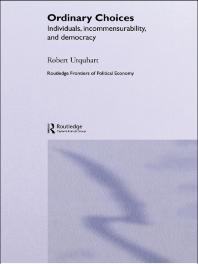 Robert Urquhart — Choice in Everyday Life : Individuals, Incommensurability and Democracy