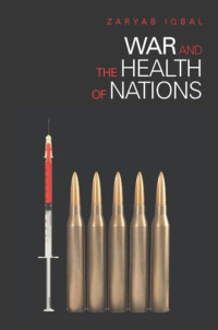 Zaryab Iqbal — War and the Health of Nations