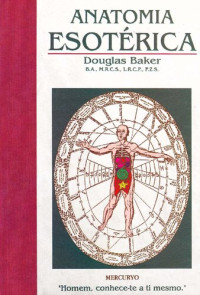 Douglas M. Baker — Anatomia esotérica