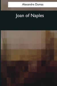 Alexandre Dumas — Joan of Naples