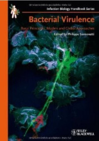 Philippe Sansonetti (editor) — Bacterial Virulence: Basic Principles, Models and Global Approaches (Infection Biology (VCH))