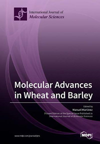 Manuel Martinez (editor) — Molecular Advances in Wheat and Barley