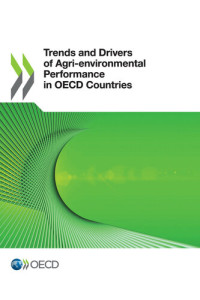 OECD — Trends and Drivers of Agri-environmental Performance in OECD Countries