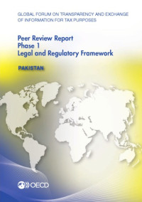 OECD — Pakistan 2015 : phase 1, legal and regulatory framework.