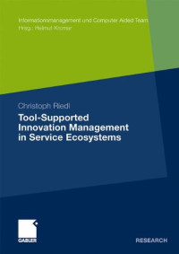 Christoph Riedl — Tool-Supported Innovation Management in Service Ecosystems