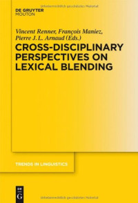 François Maniez — Cross-Disciplinary Perspectives on Lexical Blending