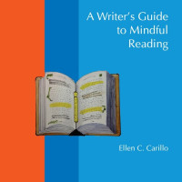 Ellen C. Carillo — A Writer's Guide to Mindful Reading
