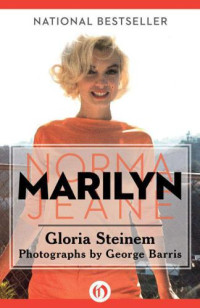 Steinem, Gloria — Marilyn: Norma Jeane
