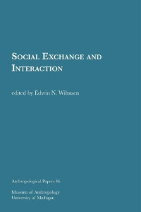 Edwin N. Wilmsen — Social Exchange and Interaction