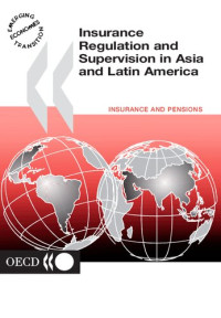 Oecd — Oecd Proceedings Insurance Regulation and Supervision in Asia and Latin America