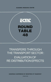 OECD — Report of the forty-eighth Round Table on Transport Economics held in Paris on 29th and 30th November, 1979 on the following topic: Transfers through the transport sector: evaluation of re-distribution effects.