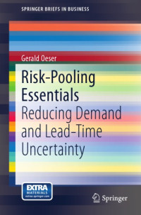Oeser, Gerald — Risk-pooling essentials: reducing demand and lead time uncertainty