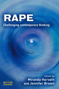 Brown, Jennifer; Horvath, Miranda — Rape Challenging Contemporary Thinking