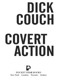 Couch, Dick — Covert Action