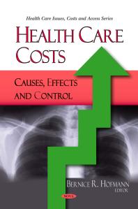 Bernice R. Hofmann — Health Care Costs: Causes, Effects and Control