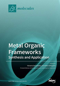 Victoria Samanidou, Eleni Deliyanni (editors) — Metal Organic Frameworks: Synthesis and Application