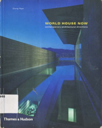 Dung Ngo — World House Now Contemporary Architectural Directions