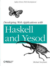 Snoyman M. — Developing Web applications with Haskell and Yesod