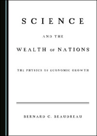 Bernard C. Beaudreau — Science and the Wealth of Nations