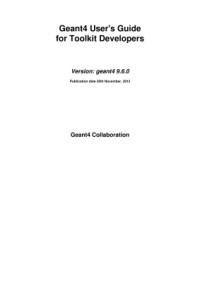 Geant Collaboration. — User Documentation - Geant 4.9.6