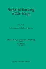 H. P. Garg, M. Dayal, G. Furlan, A. A. M. Sayigh (auth.) — Physics and Technology of Solar Energy: Volume 2: Photovoltaic and Solar Energy Materials Proceedings of the International Workshop on Physics of Solar Energy, New Delhi, India, November 24 – December 6, 1986
