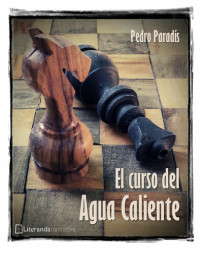 Pedro Paradís — El curso del Agua Caliente