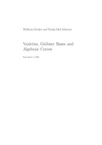 Wolfram Decker, Frank-Olaf Schreyer, Oliver Labs — Varieties, Gröbner Bases, and Algebraic Curves