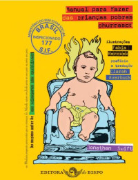 Swift, Jonathan; Averbuck, Clara (Translator); Berseck, Fabia (Illustrator) — Manual para fazer das Crianças Pobres Churrasco