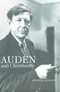 Arthur Kirsch — Auden and Christianity