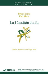 Bruno Bauer, Karl Marx — La Cuestión Judía