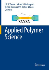 Ulf W. Gedde, Mikael S. Hedenqvist, Minna Hakkarainen, Fritjof Nilsson, Oisik Das — Applied Polymer Science