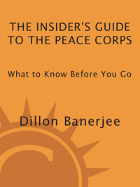 Dillon Banerjee — The Insider's Guide to the Peace Corps: What to Know Before You Go