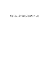 Sari Katajala, Peltomaa — Gender, Miracles, and Daily Life: The Evidence of Fourteenth-Century Canonization Processes