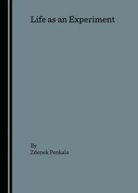 Zdenek Penkala — Life as an Experiment