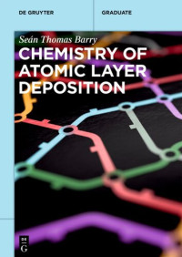 Seán Thomas Barry — Chemistry of Atomic Layer Deposition