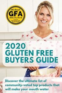 Josh Schieffer — 2020 Gluten Free Buyers Guide: Stop asking "which foods are gluten free?" This gluten free grocery shopping guide connects you to only the best. Start gluten free right and be gluten free for good.