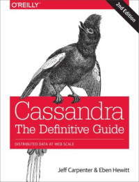 Jeff Carpenter, Eben Hewitt — Cassandra: The Definitive Guide