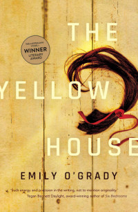 O'Grady, Emily — The Yellow House