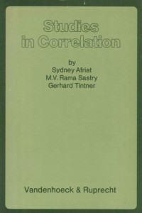 Sydney Afriat, M. V. Rama Sastry, Gerhard Tintner — Studies in Correlation - Multivariate Analysis and Econometrics