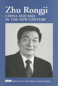 Rongji Zhu — China and Asia in the New Century