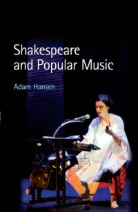 Adam Hansen — Shakespeare and Popular Music