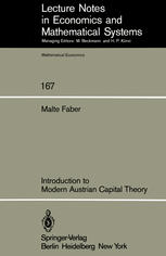 Prof. Dr. Malte Faber (auth.) — Introduction to Modern Austrian Capital Theory